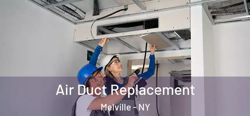  Air Duct Replacement Melville - NY
