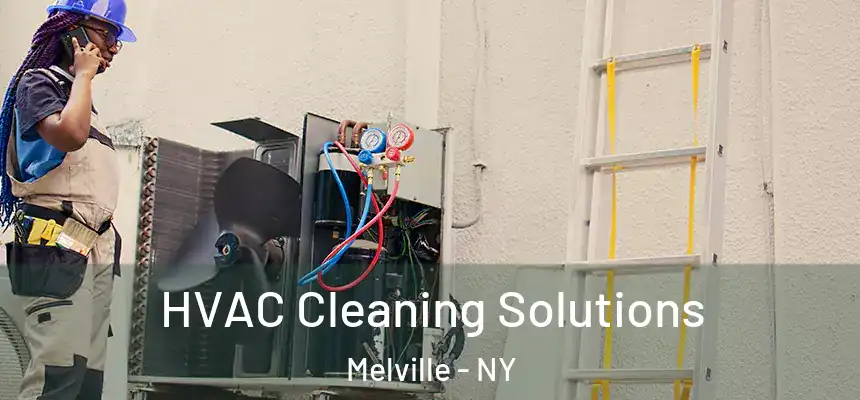 HVAC Cleaning Solutions Melville - NY