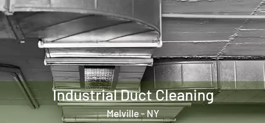 Industrial Duct Cleaning Melville - NY
